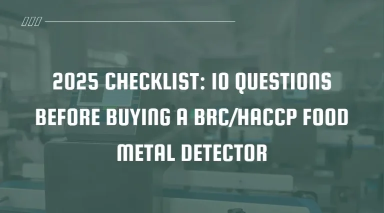 ده پرسش پیش از خرید فلزیاب مواد غذایی با الزامات BRC و HACCP